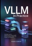 vLLM Independently Published vLLM in Practice Paperback