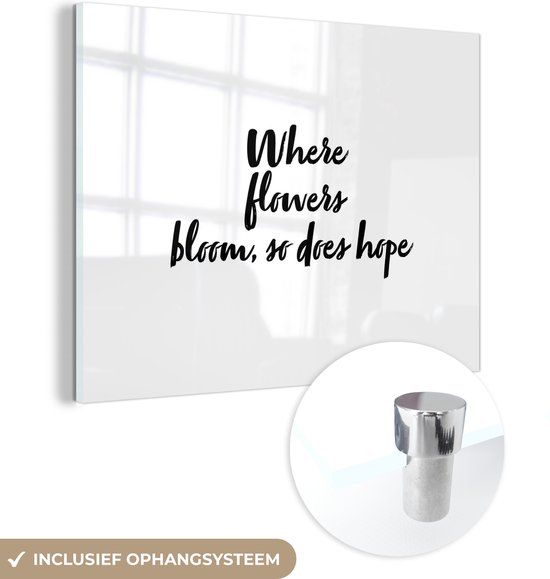 MuchoWow® Glass Painting 80x60 cm - Acrylic Glass Painting - Flowers - Text - Where flowers bloom, so does hope - Quotes - Photo on glass - Paintings