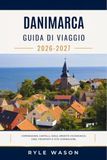 DANIMARCA GUIDA DI VIAGGIO 2026 - 2027