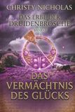 Das Vermächtnis des Glücks: Eine düstere irische historische Fantasy