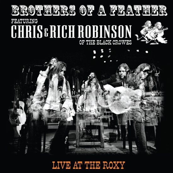 Brothers Of A Feather - Live At The Roxy
