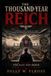 THE THOUSAND-YEAR REICH: A Counterfactual History of a World Where Nazi Germany Won the Second World War