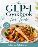 The GLP-1 Cookbook for Two
