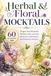 Herbal & Floral Mocktails