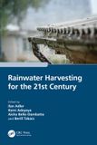 Rainwater Taylor & Francis Verlag GmbH Rainwater Harvesting for the 21st Century Paperback