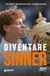 Diventare Giunti Editore Diventare Sinner. La storia della formazione sportiva di un campione: dalla prima partita ufficiale tra gli under 10 alla consacrazione come n. 1 del mondo. Ediz. ampliata