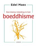 Een kleine inleiding in het boeddhisme (Hardback)