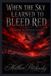 When Libri GmbH When the Sky Learned to Bleed Red: 100 Poems for the Vermilion Flycatcher