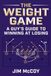 The Weight Game: A Guy's Guide to Winning at Losing