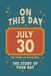 Happy Birthday! July 30: On This Day in Headlines – Nostalgic July 30 History Book with Authentic News and Memories – Perfect Birthday or Anniversary Gift