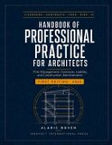 Handbook Independently Published Handbook of Professional Practice for Architects: Firm Management, Contracts, Liability, and Construction Administration