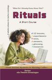 Rituals: From Ancient Mysteries to Morning Coffee: What Do I Already Know About This?: 5