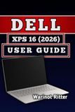 DELL XPS 16 (2026) USER GUIDE