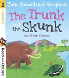 Read Oxford Read with Oxford Stage 2 Julia Donaldson's Songbirds The Trunk and The Skunk and Other Stories