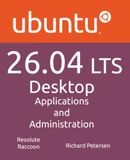 Ubuntu 26.04 LTS Desktop: Applications and Administration