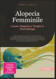 Alopecia féminine : causes, diagnostic et thérapies en dermatologie