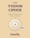 The Wisdom Cipher: Hundreds of Inspirational Quotes to Decipher — Large Print Edition