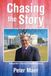 Chasing Libri GmbH Chasing the Story: A Reporter's Journey to the White House Paperback