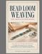 BEAD LOOM WEAVING FOR ABSOLUTE BEGINNERS: Complete Illustrated Guide to Warping, Reading Patterns, and Crafting Stunning Jewelry