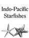 Indo-Pacific Starfishes