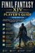 Final Fantasy XIV: Independent Unofficial Player’s Guide – 2026 Edition Walkthrough Help, Job Strategies, Combat, Dungeons, Raids, Crafting, Gear Progression & Endgame Tips