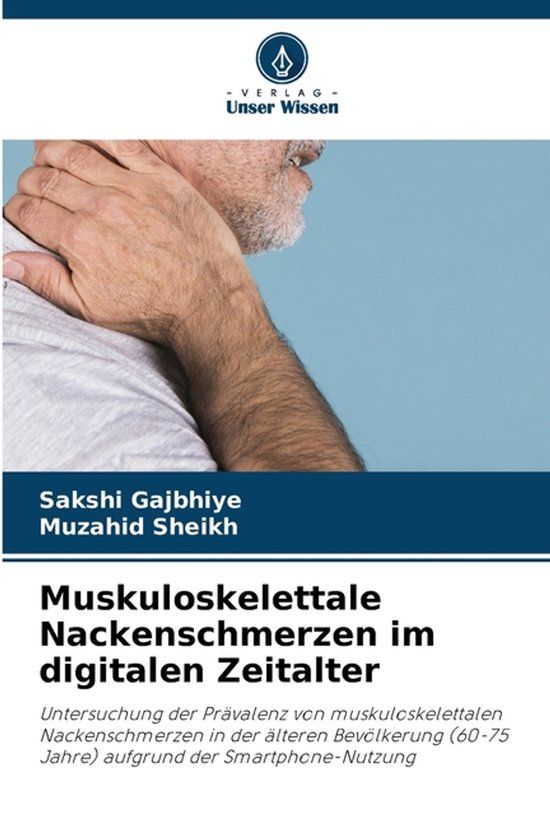 Muskuloskelettale Verlag Unser Wissen Muskuloskelettale Nackenschmerzen im digitalen Zeitalter