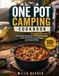 One Pot Camping Cookbook