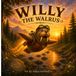 Willy the Walrus