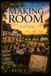 MAKING Whitaker House Series Making Room: Book Six