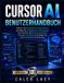 Cursor AI Benutzerhandbuch