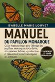 MANUEL Independently Published Manuel Du Papillon Monarque