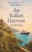 An Italian Harvest: A Closed-Door Cruise Ship Romance: A Closed Door Cruise Ship Romance, Love and Other Ports Book Two: 2