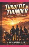 Throttle & Thunder - The Summer of Endless Roads