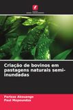 Criação OmniScriptum SRL Criação de bovinos em pastagens naturais semi-inundadas