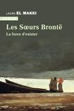 Les soeurs Brontë: La force d'exister