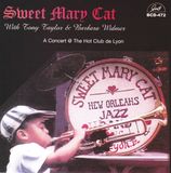 Sonic Rendezvous Sweet Mary Cat With Tony Taylor & Barbara Widmer - A Concert @ The Hot Club de Lyon (CD)