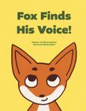 Fox Libri GmbH Fox Finds His Voice! Paperback
