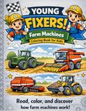 Young Fixers: Farm Machines Coloring Book for Kids