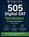 505 Digital SAT Vocabulary Practice Questions: Advanced Vocabulary Practice for the SAT Test