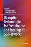 Disruptive Technologies for Sustainable and Intelligent 6G Networks: DE