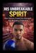 His Unbreakable Spirit:: How Quiincy Found His Strength and Became a Champion