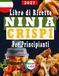 Libro Ninja Crispi Libro di Ricette per Principianti