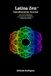 Latina Zen Manifestation Journal: The 3-6-9 Method