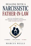 DEALING WITH A NARCISSISTIC FATHER-IN-LAW: The S.A.F.E. Method