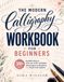 The Modern Calligraphy Workbook for Beginners