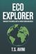 Eco Explorer: "Navigate the World with a Green Consciousness"