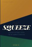 THE Independently Published The Squeeze Paperback