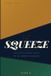 THE Independently Published The Squeeze Paperback