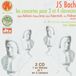 Concertos Bnl Les Concertos Pour 2 & 4 Clavecins