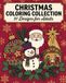 Christmas Coloring Collection: 51 Designs for Adults in Three Styles - Dot Mosaic Ornaments, Stained Glass Santas and Snowmen, and the Nativity